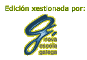 Edici&oacute;n xestionada por Nova Escola Galega
